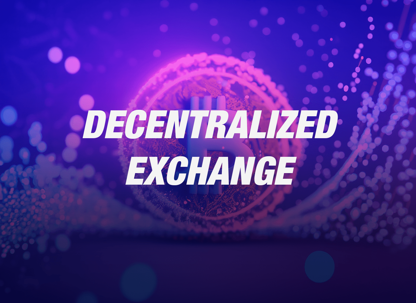 Apa Itu Decentralized Exchange? - Digitals Community – PT. KONAKAMI ...